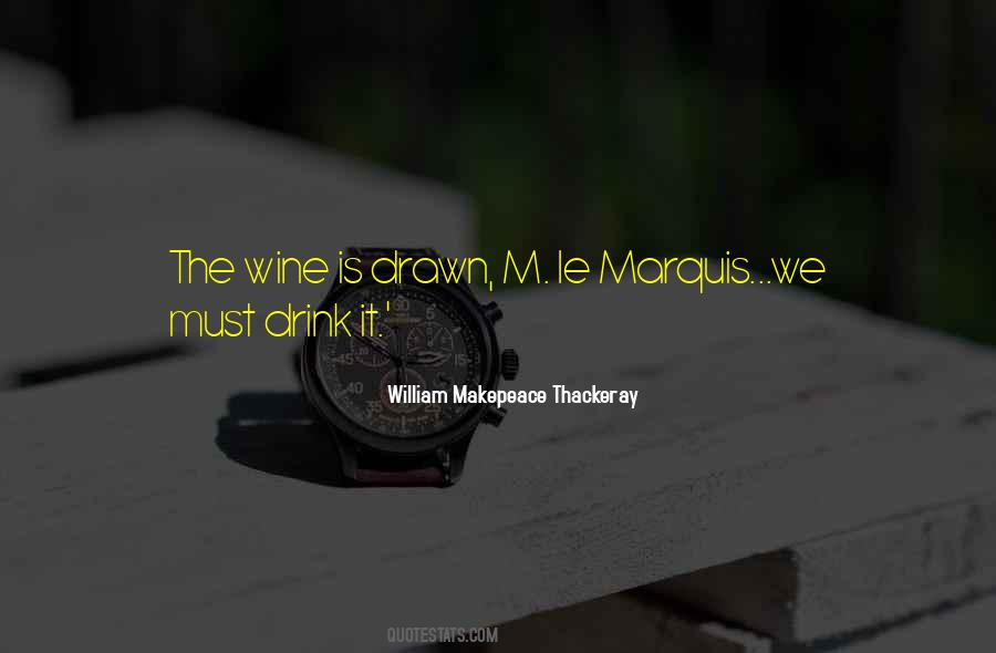 Le Marquis Quotes #1265638