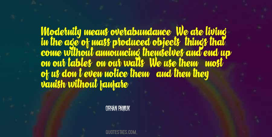 Quotes About Overabundance #1145697