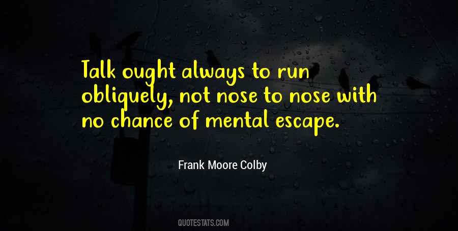 Quotes About Mental Escape #399259