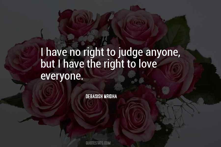 Quotes About Right To Love #1443563