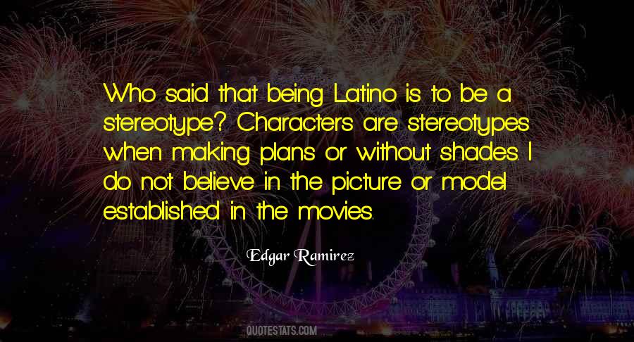 Latino Characters Quotes #291262