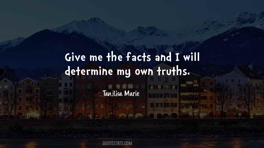 Quotes About Facts And Truth #326202