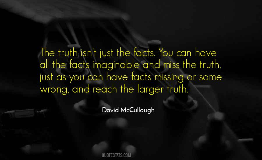 Quotes About Facts And Truth #469839
