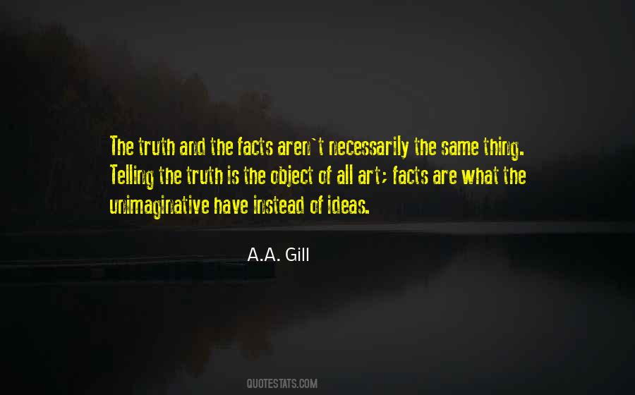 Quotes About Facts And Truth #992247
