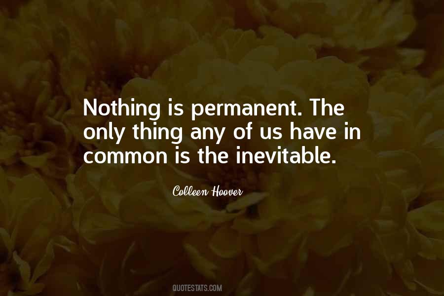 Quotes About Nothing Is Permanent #1252543