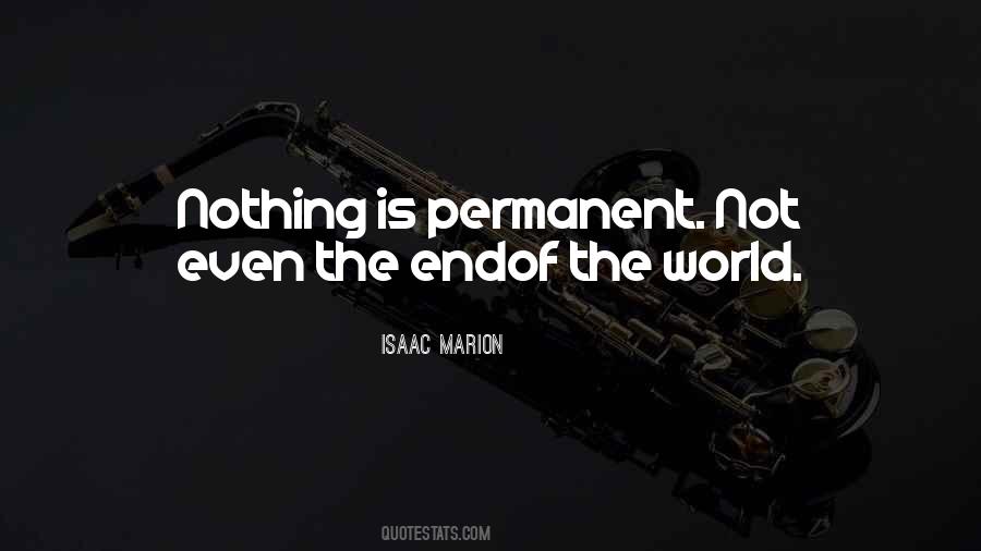 Quotes About Nothing Is Permanent #1656743