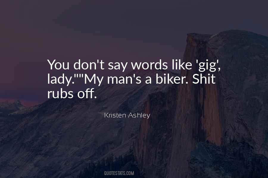 Quotes About A Biker #1349902