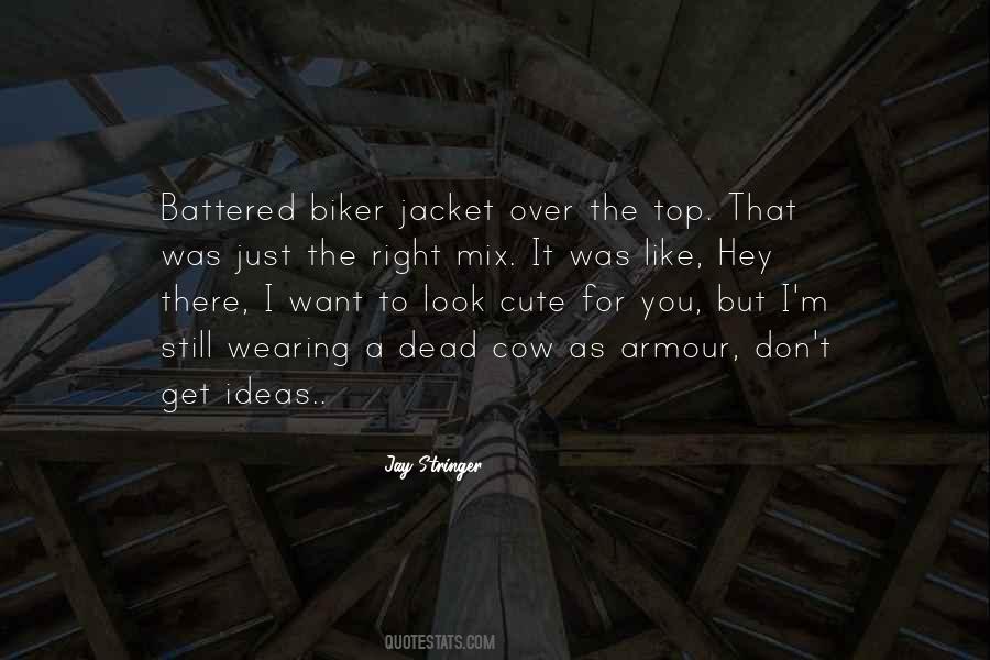 Quotes About A Biker #1426736