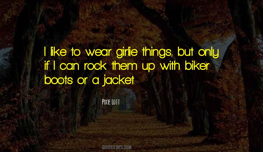 Quotes About A Biker #352341