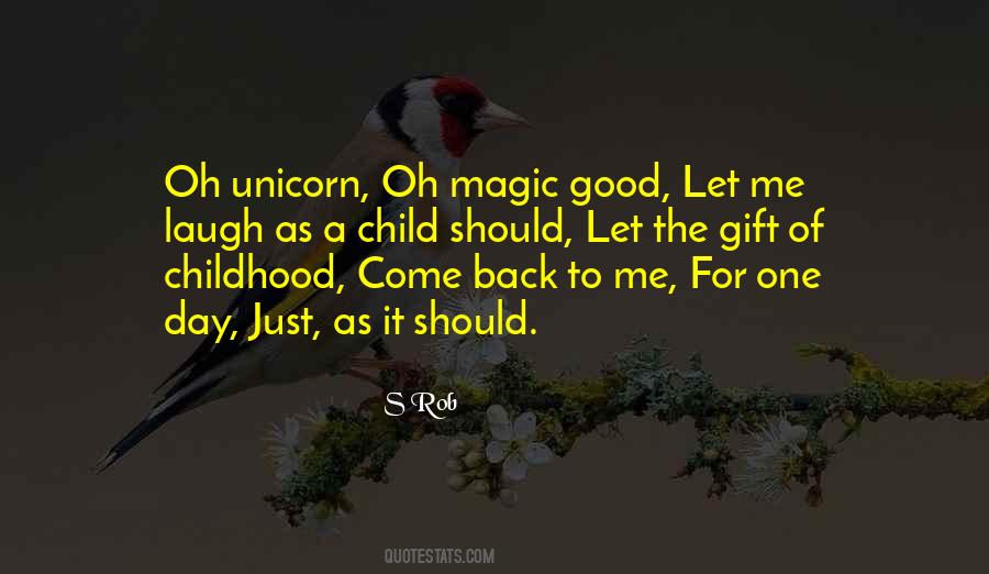 Quotes About The Magic Of Childhood #1512692