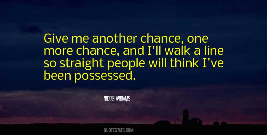 Quotes About One More Chance #1443771