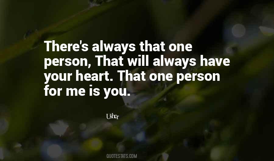 Quotes About That One Person #1137410