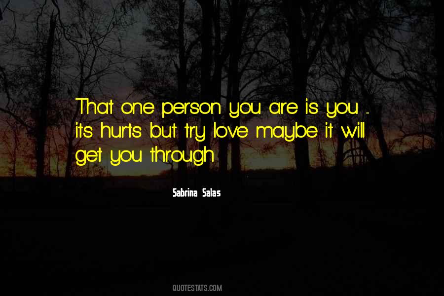 Quotes About That One Person #1606831