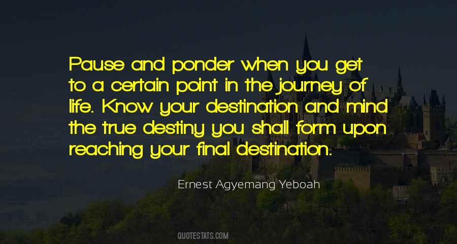Quotes About Reaching A Destination #1482964