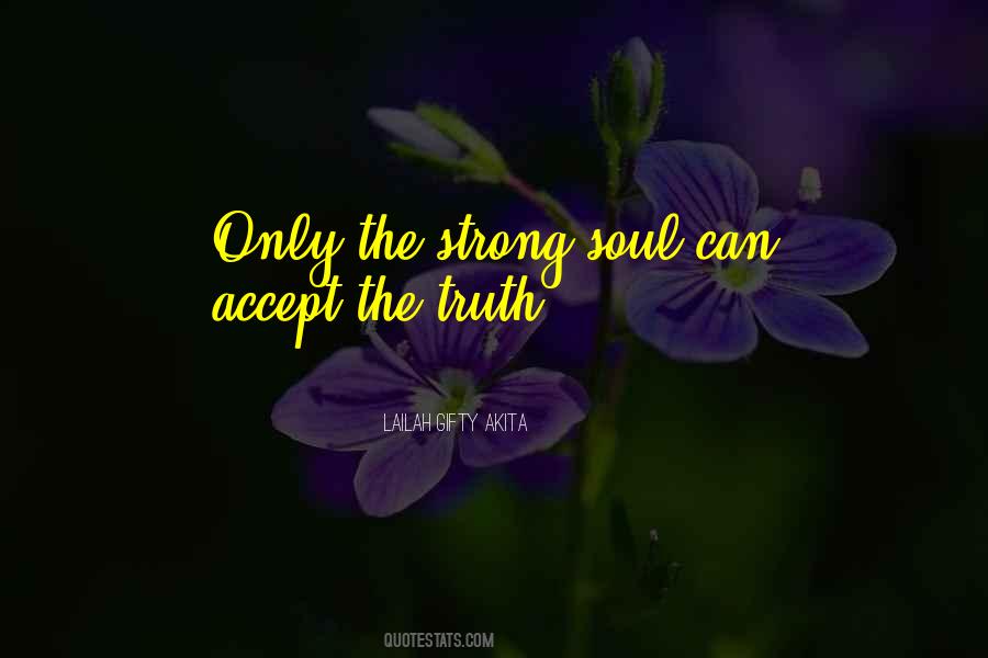 Strong Soul Quotes #1615522