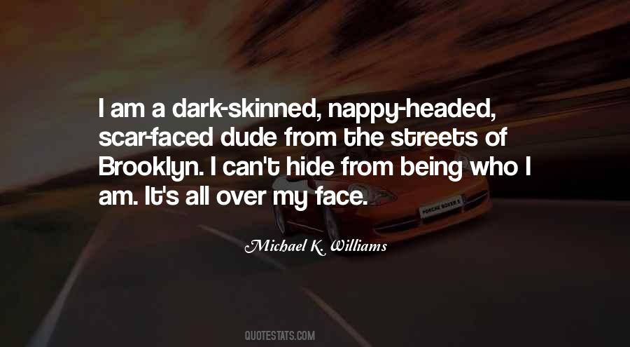 Quotes About Dark Skinned #1420876