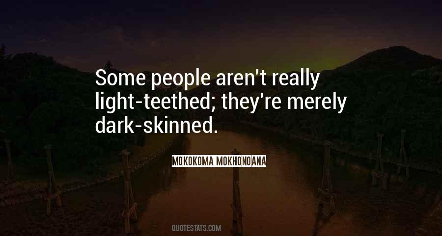 Quotes About Dark Skinned #639824