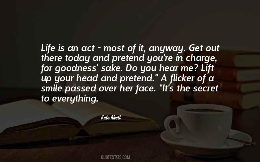 Quotes About Goodness In Life #1216519