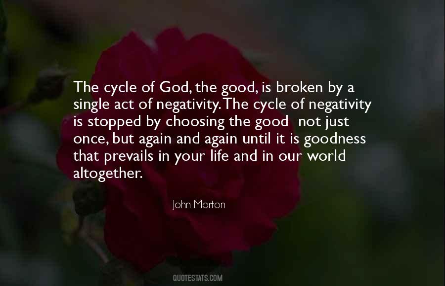 Quotes About Goodness In Life #234293