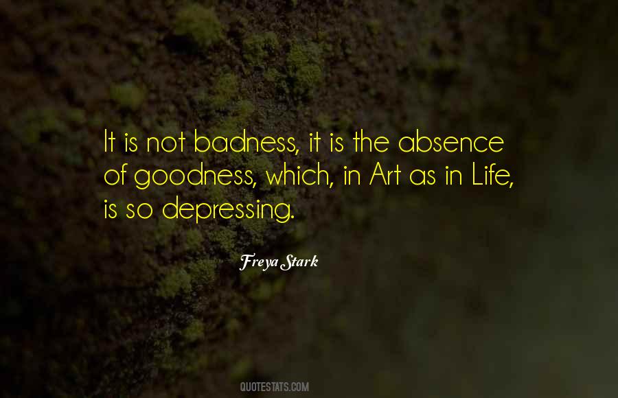 Quotes About Goodness In Life #246770