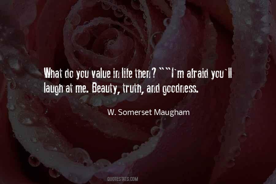 Quotes About Goodness In Life #250959