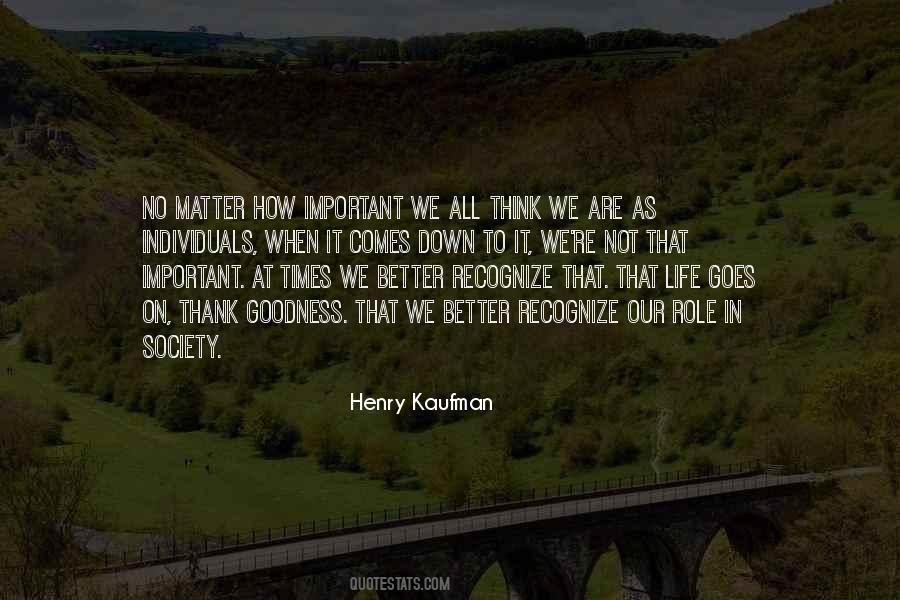 Quotes About Goodness In Life #595351