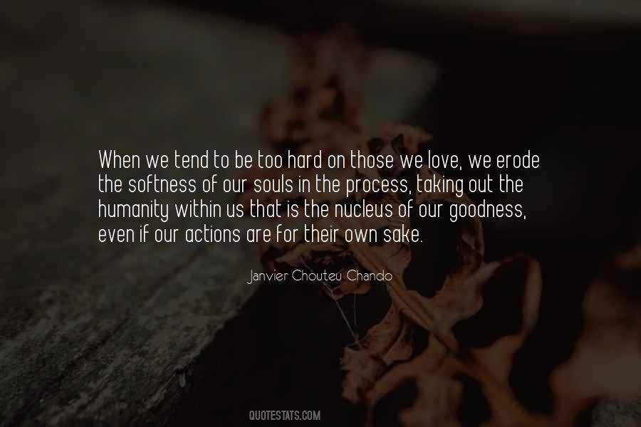 Quotes About Goodness In Life #876781