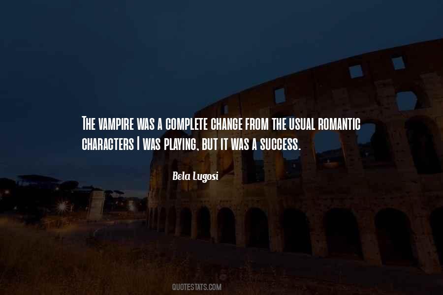 Quotes About Complete Change #116024