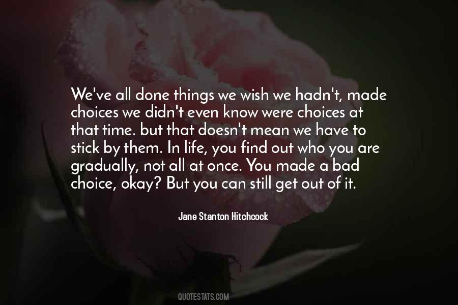 Quotes About Choices And Consequences In Life #1632965