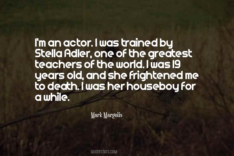 Greatest Teachers Quotes #1336583