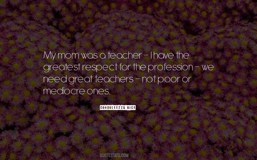 Greatest Teachers Quotes #1561977