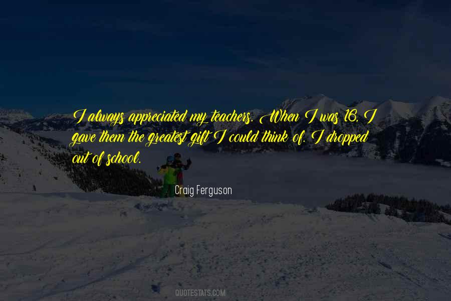 Greatest Teachers Quotes #373516