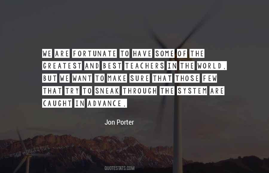 Greatest Teachers Quotes #871055