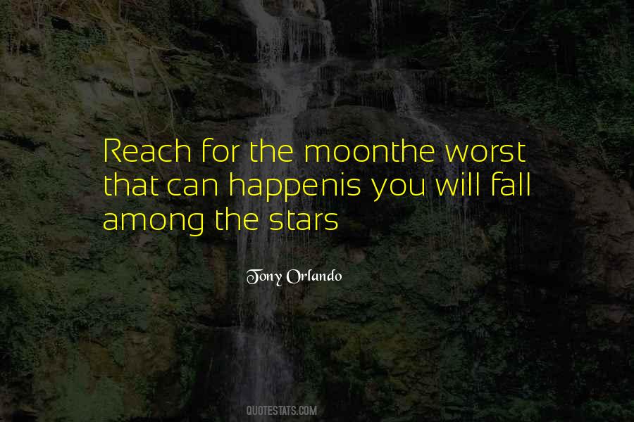 Quotes About Reach For The Stars #38445