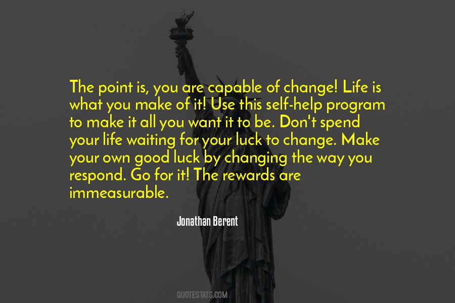 Quotes About Go Your Own Way #1274421