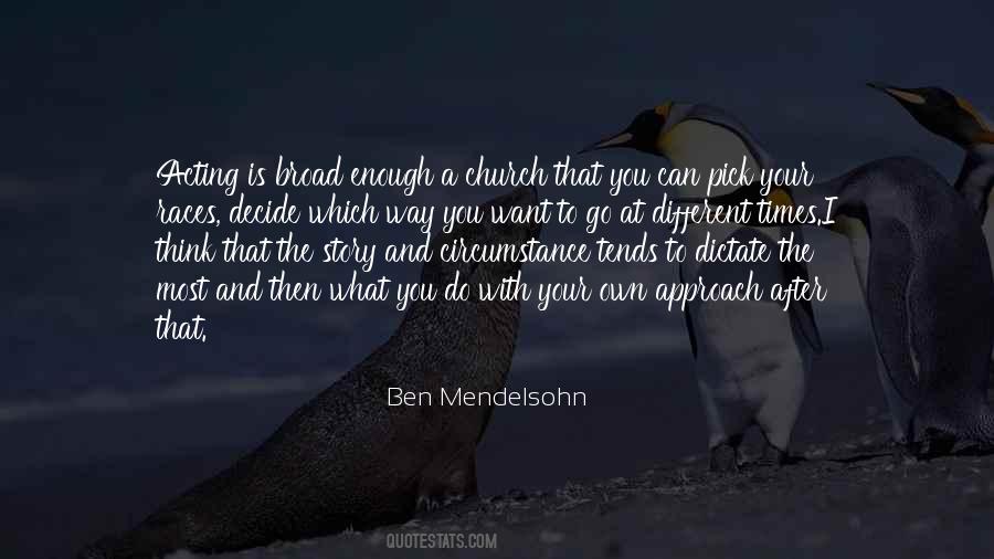 Quotes About Go Your Own Way #1779466