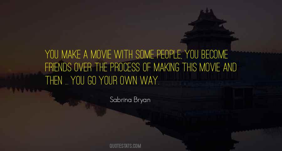 Quotes About Go Your Own Way #502553