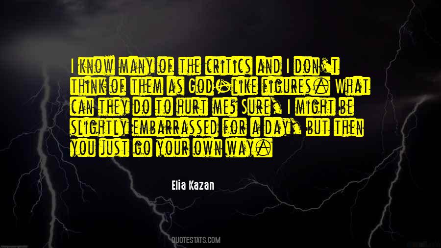 Quotes About Go Your Own Way #838721