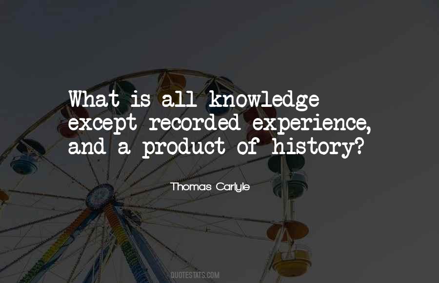 Quotes About Knowledge Of History #332960