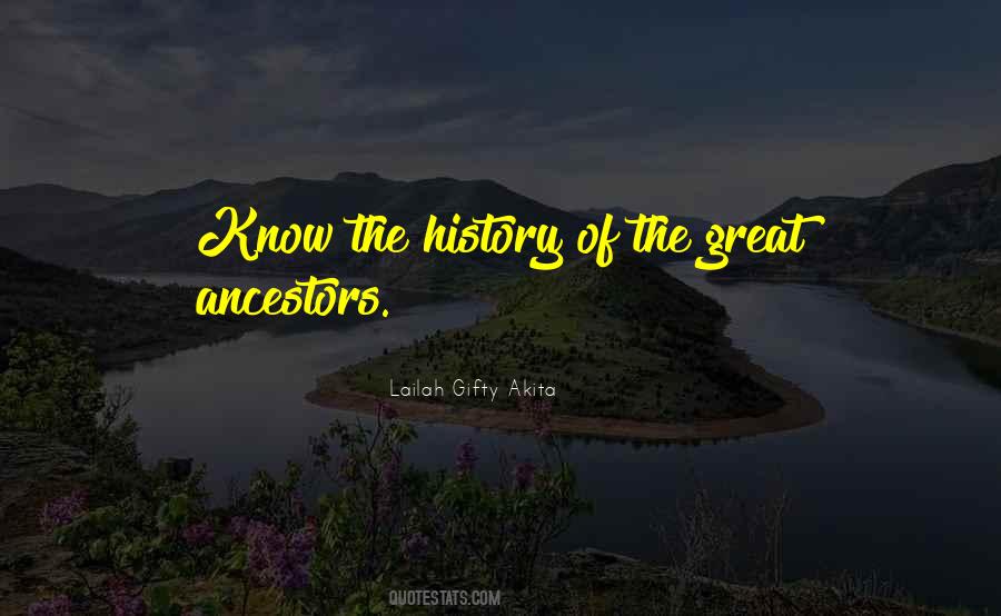 Quotes About Knowledge Of History #540431