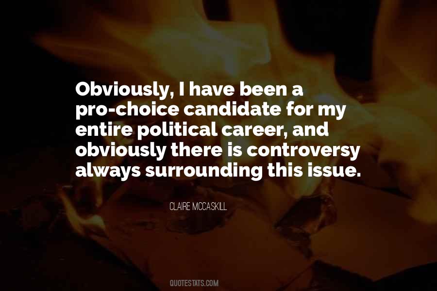 Quotes About Pro Choice #1646499
