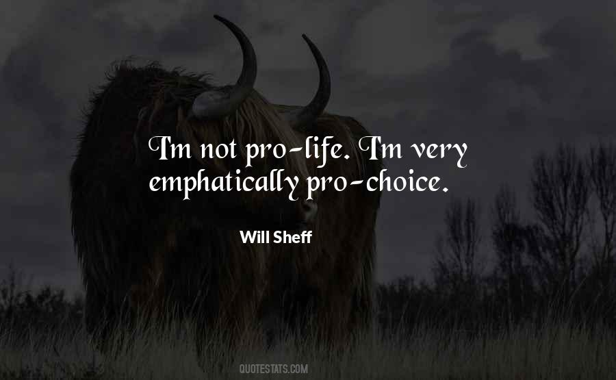 Quotes About Pro Choice #1654921