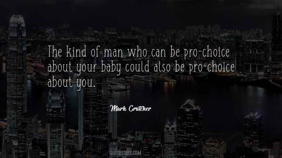 Quotes About Pro Choice #317191