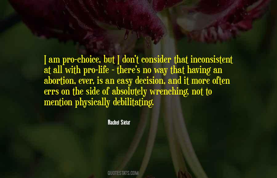 Quotes About Pro Choice #564350