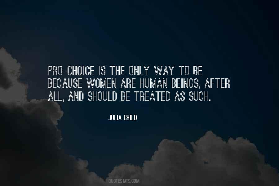Quotes About Pro Choice #89127