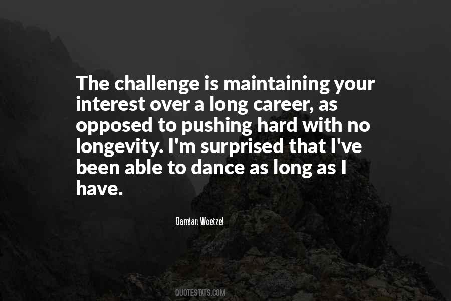 Quotes About Career Longevity #91840