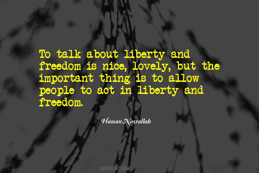 Quotes About Liberty And Freedom #986204