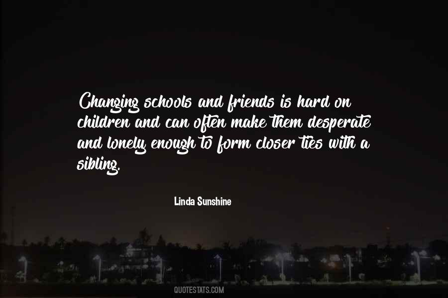 Quotes About Changing Schools #1813157