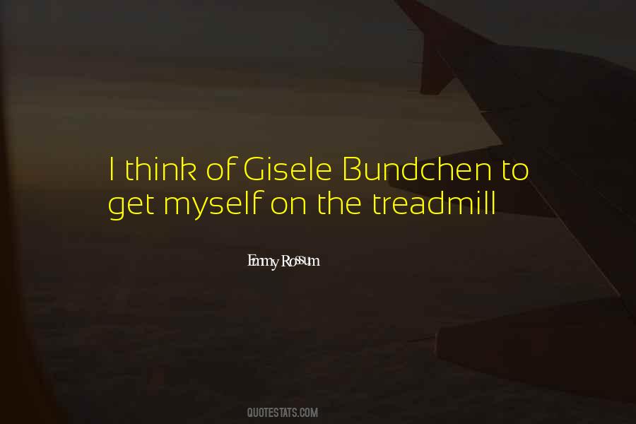 Quotes About Treadmills #1735333