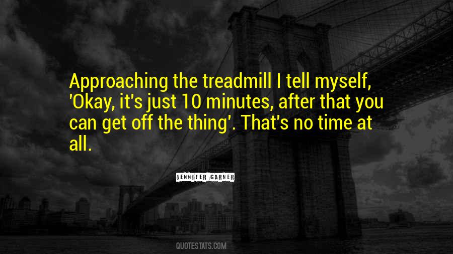 Quotes About Treadmills #616667